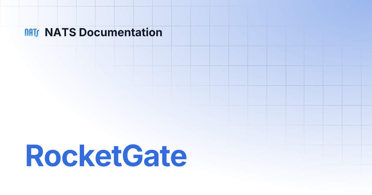 RocketGate | NATS Documentation