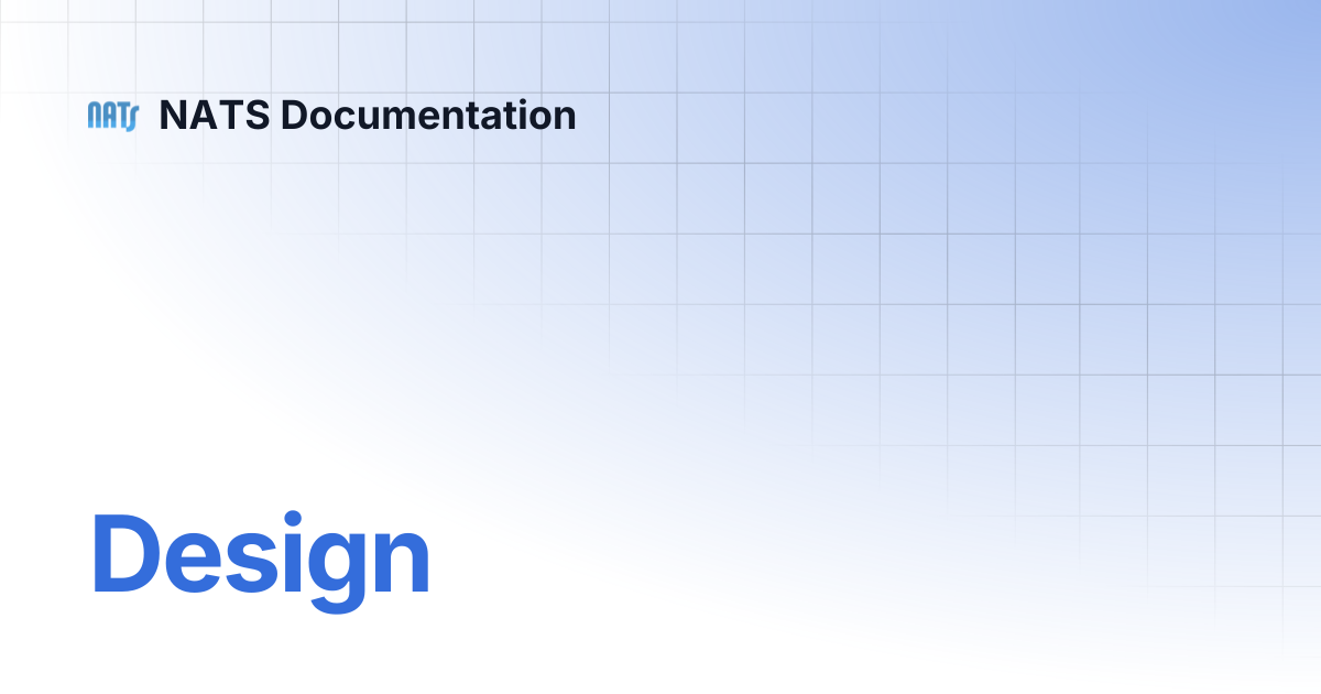 Design | NATS Documentation