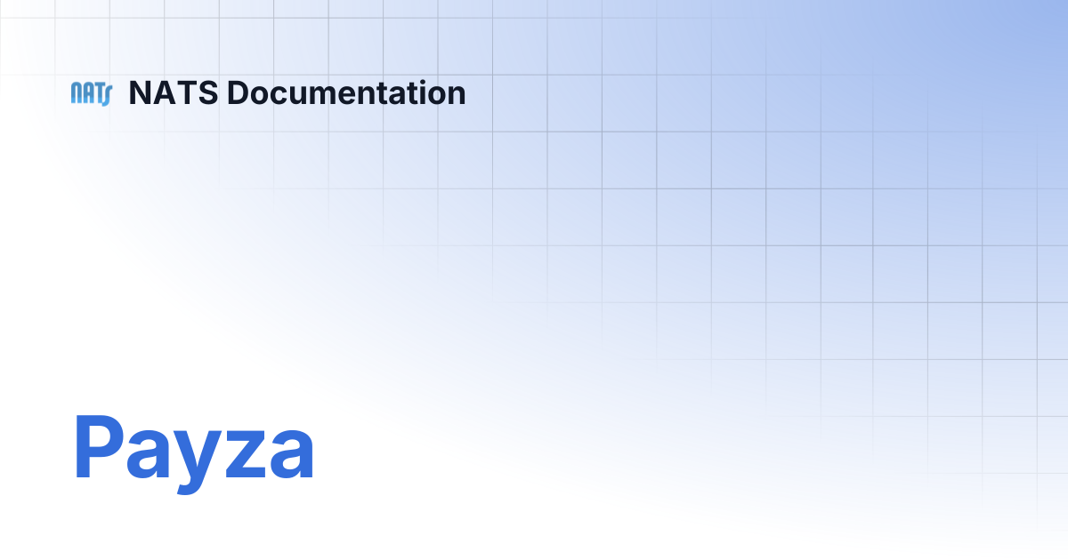 Payza | NATS Documentation
