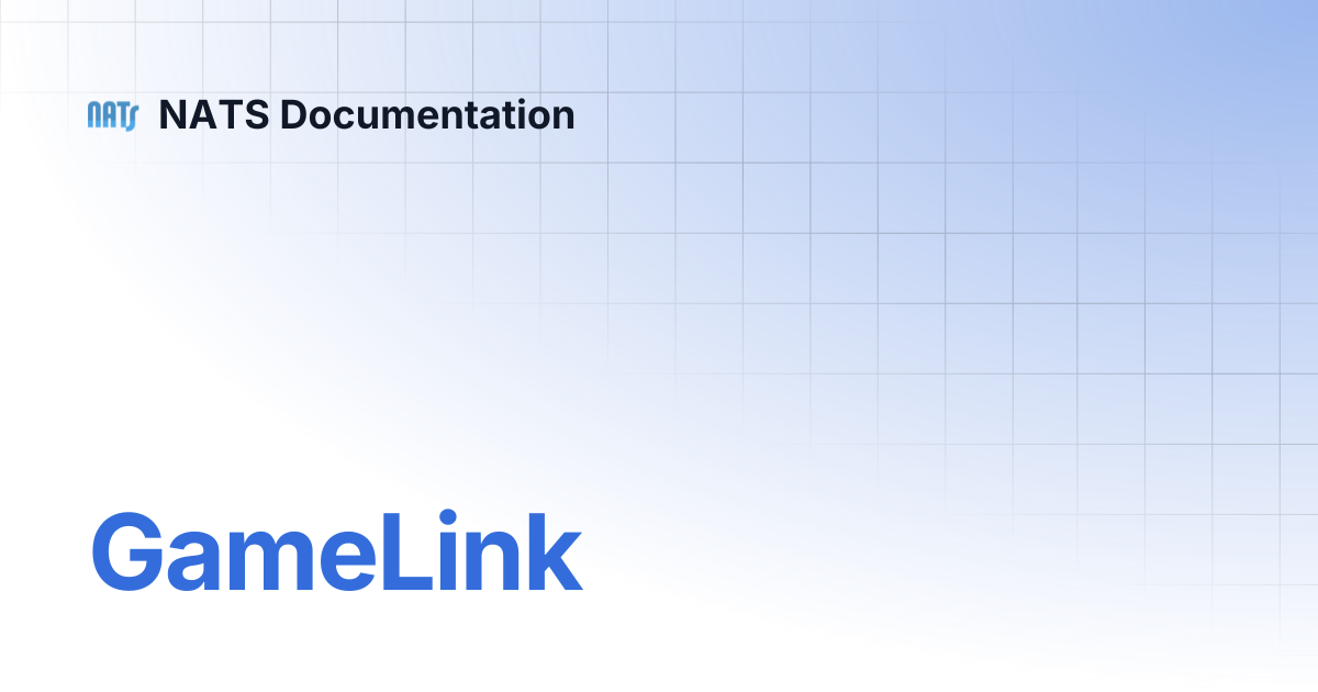 GameLink | NATS Documentation