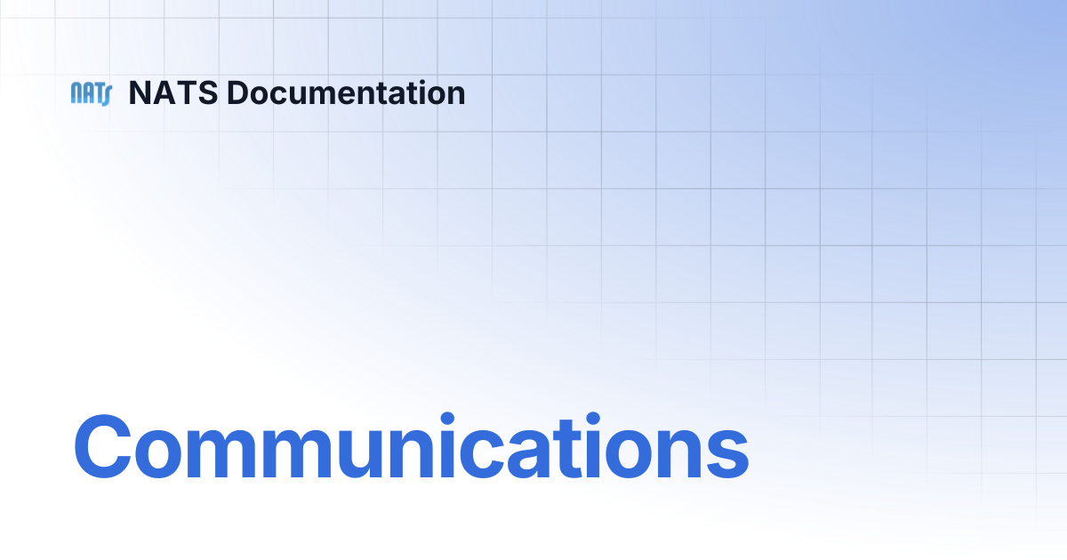 Communications | NATS Documentation