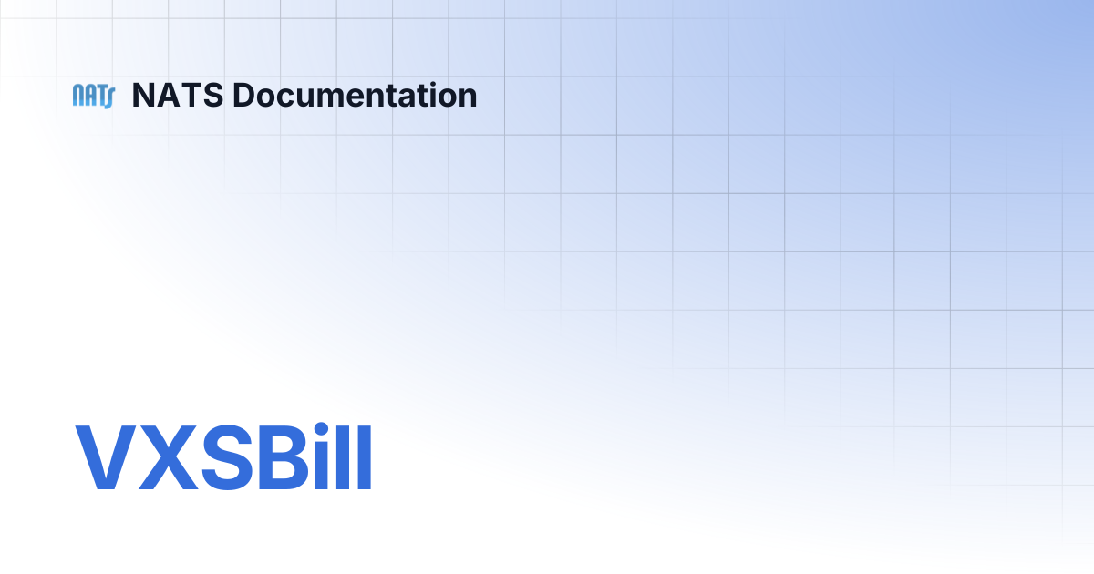 VXSBill | NATS Documentation
