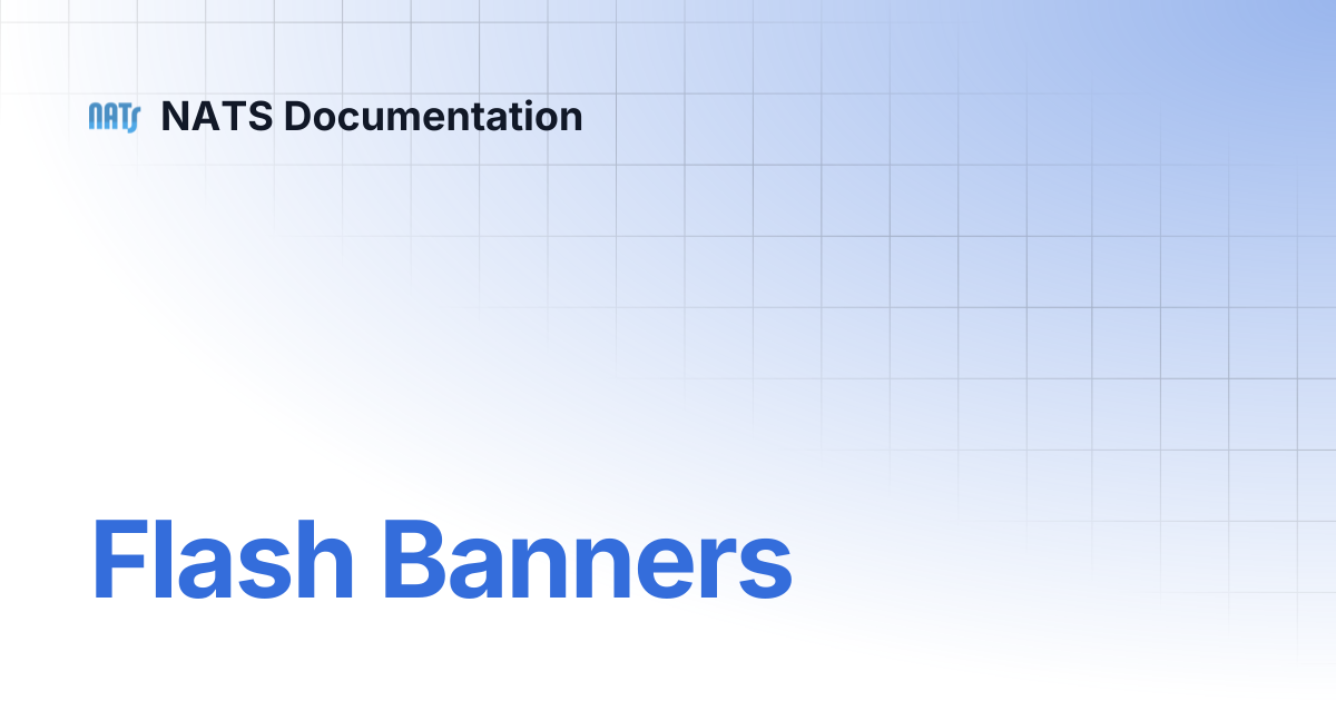 Flash Banners | NATS Documentation