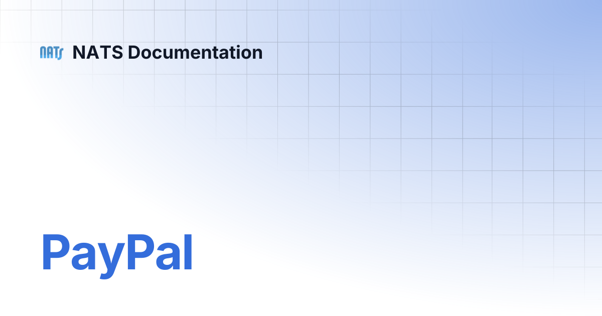 PayPal | NATS Documentation