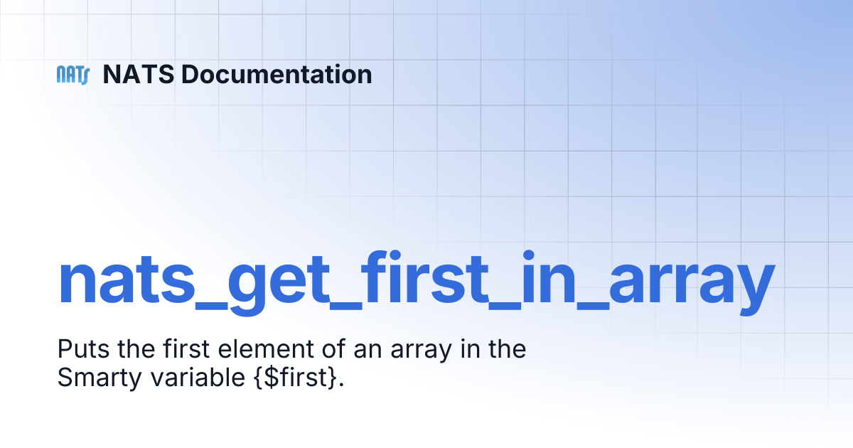 nats_get_first_in_array | NATS Documentation