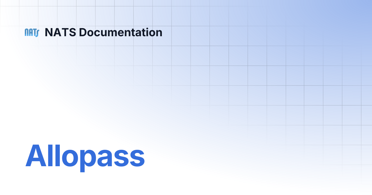 Allopass | NATS Documentation