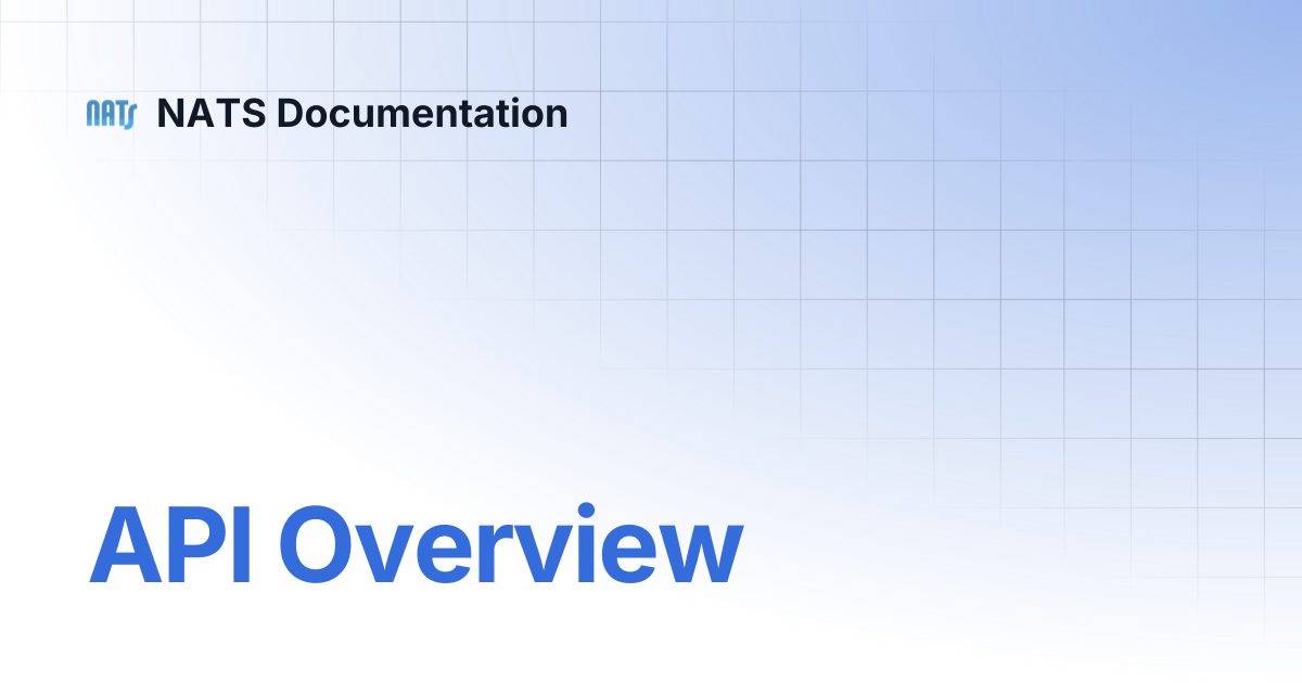 API Overview | NATS Documentation