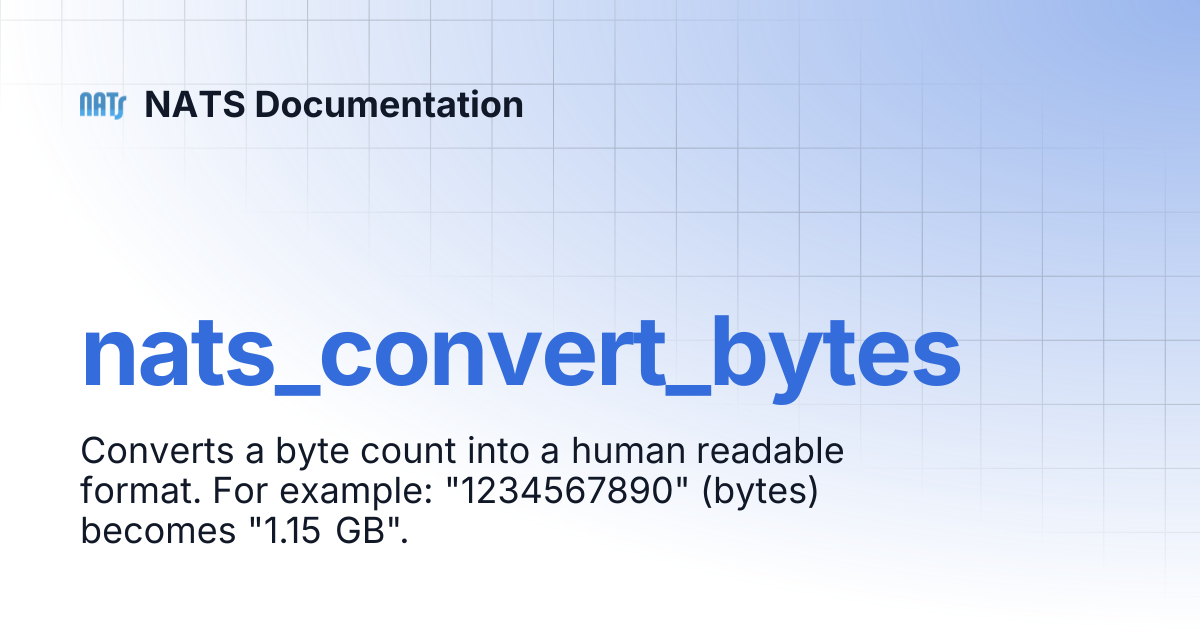 nats_convert_bytes | NATS Documentation