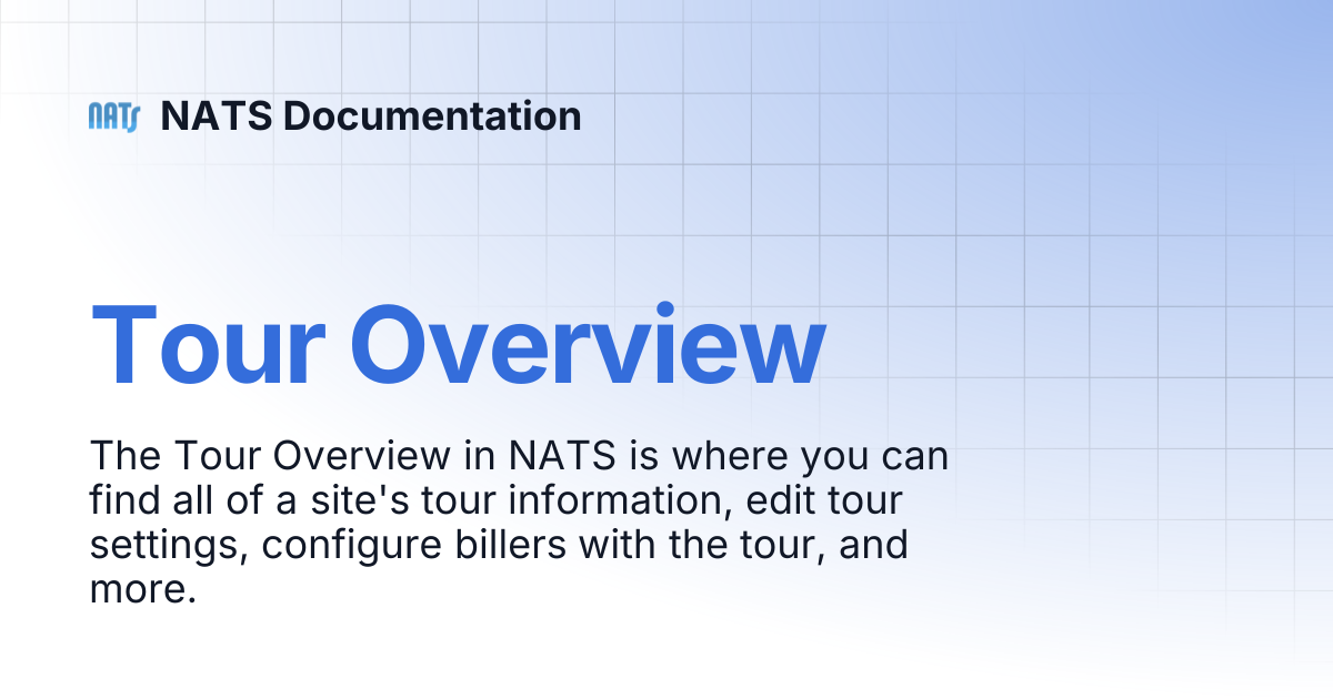 Tour Overview | NATS Documentation
