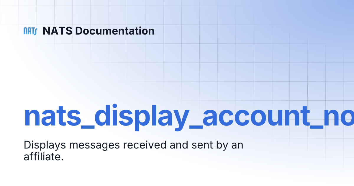 nats_display_account_notifications | NATS Documentation